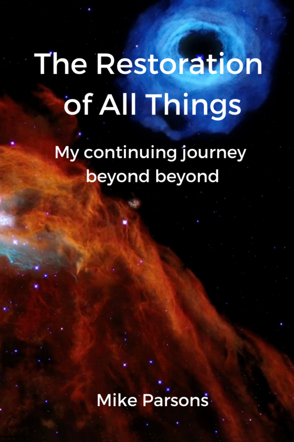 Cover image of The Restoration of All Things book by Mike Parsons