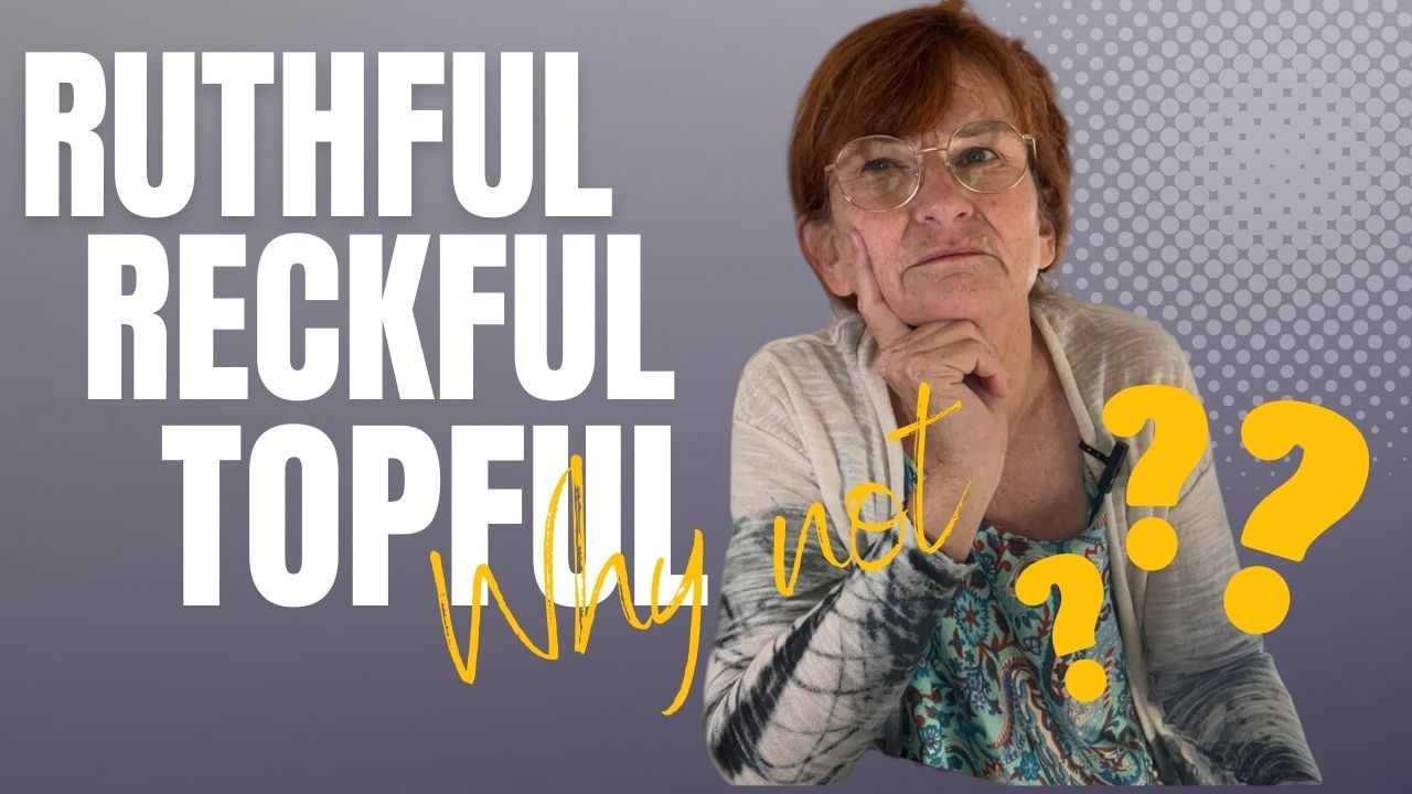 Ruthful, reckful, topful... Why not? ELTTraining Jo Gakonga